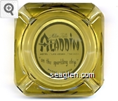 Milton Prell's Aladdin, Hotel / Las Vegas, / Nevada, ''on the sparkling strip'', Phone: 736-0111 Glass Ashtray