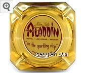 Milton Prell's Aladdin Hotel / Las Vegas, / Nevada ''on the sparkling strip'', Phone: 736-0111 Glass Ashtray