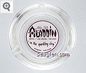 Milton Prell's Aladdin Hotel / Las Vegas, / Nevada ''on the sparkling strip'', Phone: 736-0111 Glass Ashtray