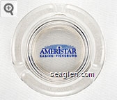 Ameristar Casino - Vicksburg Glass Ashtray