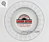 City of Evansville, Casino Aztar, Evansville, Indiana, 1-800-DIAL-FUN Glass Ashtray