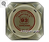 Casino - Motel - Cafe - Bar, Barton's Casino 93, Jackpot, Nevada, Phone 702-755-2341 Glass Ashtray