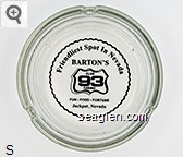 Friendliest Spot in Nevada, Barton's Club 93 Casino, Fun - Food - Fortune, Jackpot, Nevada Glass Ashtray