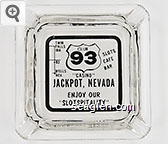 Club 93 ''Casino'' Jackpot, Nevada, Enjoy Our ''Slotspitality'', Twin Falls Ida, 93, Wells Nev, Slots, Cafe, Bar Glass Ashtray