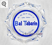 On The North Shore of Lake Tahoe, Bal Tabarin, Crystal Bay, Nevada Glass Ashtray