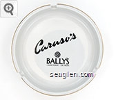 Caruso's, Bally's, Casino Resort - Las Vegas Ceramic Ashtray