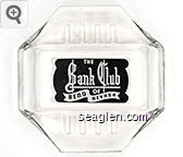 The Bank Club of Reno Nevada Glass Ashtray