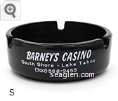 Barney's Casino, South Shore - Lake Tahoe (702) 588-2455 Glass Ashtray