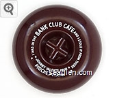 I Was In The Bank Club Cafe And I Stole It From There, Johnny Valente, Prop., Pioche, Nevada Plastic Ashtray