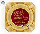 Bill & Effie's Truck Stop, Hiway 40, Verdi, Nevada Glass Ashtray