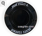 Bonanza Casino, ''A Little More'', Reno, Nevada Glass Ashtray