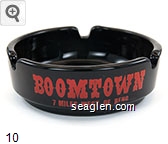 Boomtown, 7 miles West of Reno Glass Ashtray