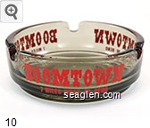Boomtown, 7 Miles West of Reno Glass Ashtray