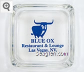 Blue Ox, Restaurant & Lounge, Las Vegas, NV. Glass Ashtray