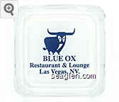 Blue Ox, Restaurant & Lounge, Las Vegas, NV. Glass Ashtray