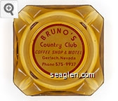 Bruno's Country Club, Coffee Shop & Motel, Gerlach, Nevada, Phone 575-9937 Glass Ashtray