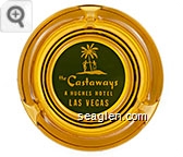 the Castaways, A Hughes Hotel, Las Vegas Glass Ashtray