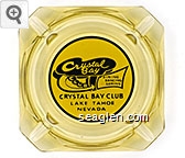 Crystal Bay Club, Dining Dancing Gaming, Crystal Bay Club, Lake Tahoe Nevada Glass Ashtray