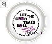 Big Bucks, Let The Good Times Roll, Circus Circus Hotel / Casino, Copyright KSA 87 Porcelain Ashtray