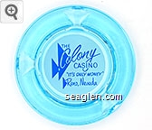 The Colony Casino ''It's Only Money'' Reno, Nevada Glass Ashtray