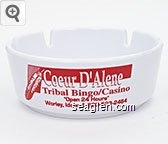 Coeur D'Alene Tribal Bingo/Casino, ''Open 24 Hours'', Worley, Idaho 1-800-523-2464 Plastic Ashtray