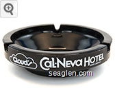 Cloud's Cal-Neva Hotel and Casino, North Lake Tahoe, (702) 832-4000 Glass Ashtray