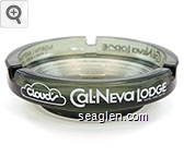 Cloud's Cal-Neva Lodge, Hotel and Casino, North Lake Tahoe, (702) 832-4000 Glass Ashtray