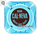 Reno Cal-Neva, North Lake Tahoe Glass Ashtray