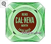 Reno Cal-Neva, North Lake Tahoe Glass Ashtray