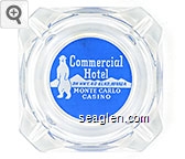 Commercial Hotel on Hwy. 40 - Elko, Nevada, Monte Carlo Casino Glass Ashtray