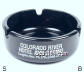 Colorado River Hotel and Casino, Laughlin, Nev. Ph. (702) 298-2444, Poker 21 Keno Slots, The Brightest Spot on the River, Bar - Lounge - Restaurant Glass Ashtray