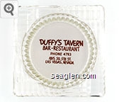 Duffy's Tavern, Bar - Restaurant, Phone 4793, 1815 So. 5th St., Las Vegas, Nevada Glass Ashtray