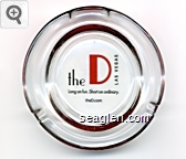 the D Las Vegas, Long on fun. Short on ordinary., theD.com Glass Ashtray