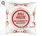 Doll House, 2550 So. Virginia Rd., Reno, Nevada Glass Ashtray