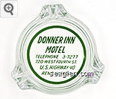 Donner Inn Motel, Telephone 3-7277, 720 West Fourth St., U.S. Highway 40, Reno, Nevada Glass Ashtray