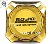 Edgewater, Hotel and Casino, Laughlin, Nevada Glass Ashtray