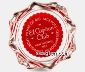 Home of Big Jackpots, El Capitan Club, Hawthorne, Nev., Sportsman's Headquarters Glass Ashtray