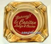 ''Barney's'' El Capitan Lodge & Casino, Hawthorne, Nevada Glass Ashtray