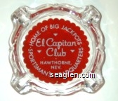 Home of Big Jackpots, El Capitan Club, Hawthorne, Nev., Sportsman's Headquarters Glass Ashtray