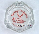 Sportsmen's Headquarters, El Cortez Hotel & Casino, Downtown Las Vegas Glass Ashtray