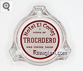 Hotel El Cortez, Home of Trocadero and Coffee Shop, Reno Glass Ashtray