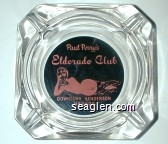 Paul Perry's Eldorado Club, Downtown Henderson, Nevada Glass Ashtray
