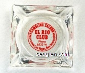 Gambling Saloon, El Rio Club, Phone 6533 - W, Las Vegas, Nev., Revere at No. ''H'', Ample Parking Glass Ashtray