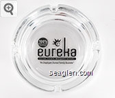 100% Employeed Owned, eureka, casino . resort . mesquite - nevada., ''An Employee Owned Family Business'' Glass Ashtray