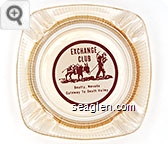 Exchange Club, Beatty, Nevada, Gateway To Death Valley Glass Ashtray