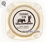 Exchange Club, Beatty, Nevada, Gateway To Death Valley Glass Ashtray