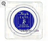 Fay's Cafe, Lovelock, Nevada, No Miracles, Just Good Food, Hiway 40 - 95 Glass Ashtray