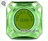 Felix's Bank Club, Lovelock, Nevada Glass Ashtray