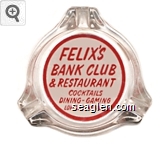 Felix's Bank Club & Restaurant, Cocktails, Dining - Gaming, Lovelock, Nevada Glass Ashtray