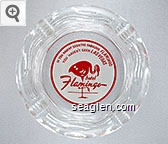 If You Haven't Seen the Fabulous Flamingo, You Haven't Seen Las Vegas, hotel Flamingo Glass Ashtray